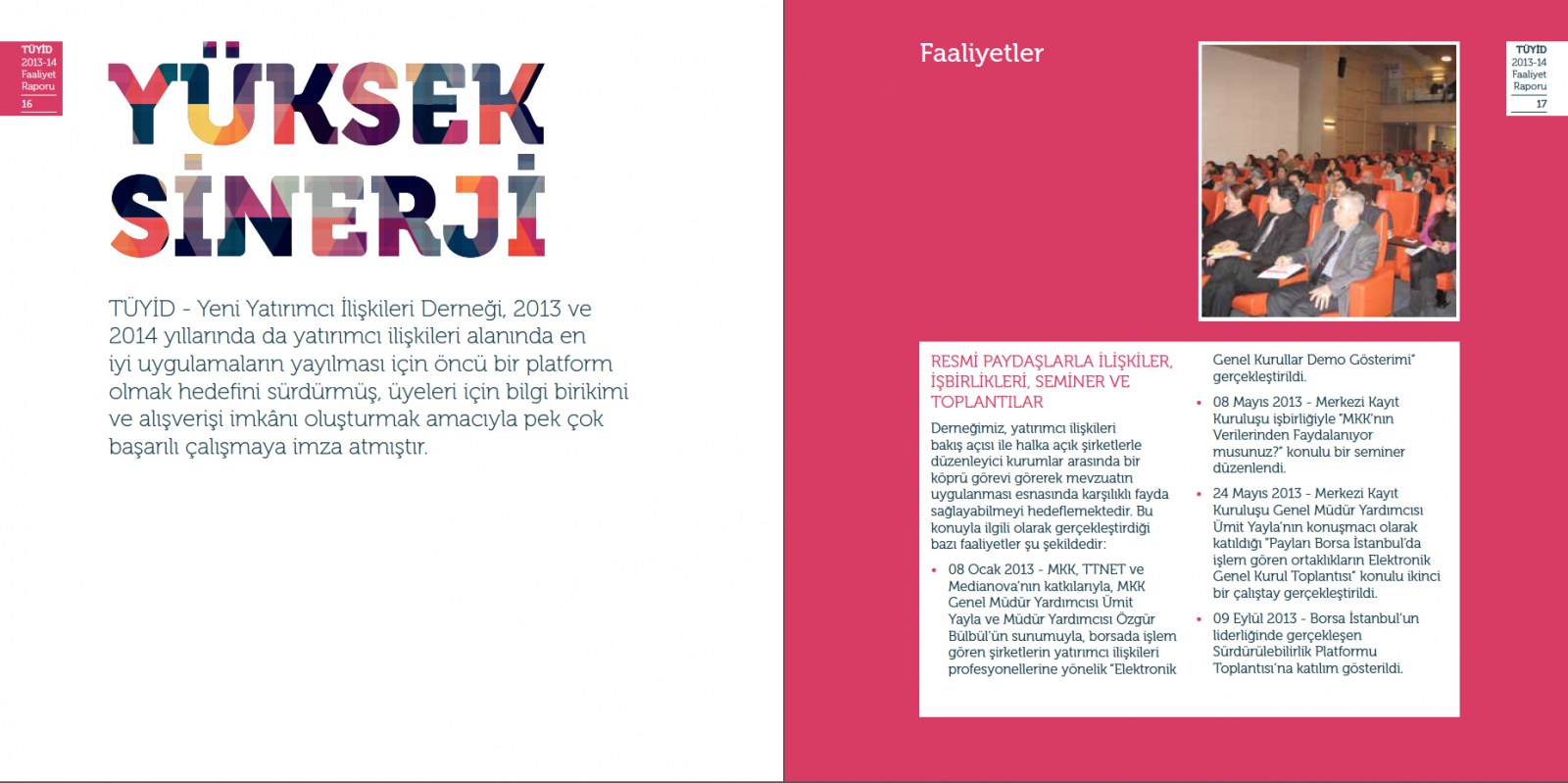 TÜYİD YATIRIMCI İLİŞKİLERİ DERNEĞİ / 2014 Faaliyet Raporu / 2014 Annual Report