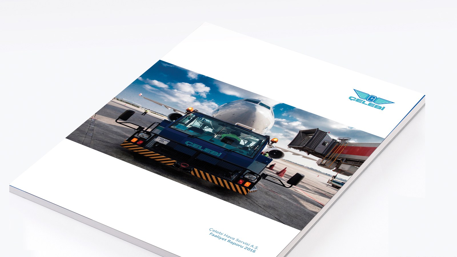 ÇELEBİ HAVA SERVİSİ / 2016 Faaliyet Raporu / 2016 Annual Report