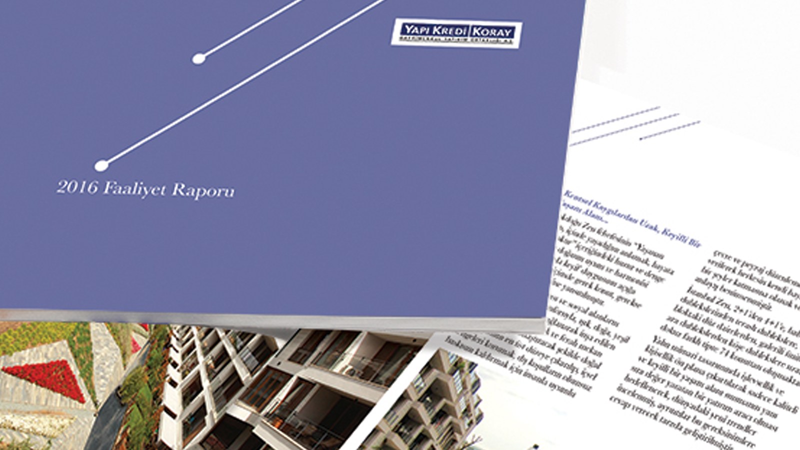 YAPI KREDİ KORAY / 2016 Faaliyet Raporu / 2016 Annual Report