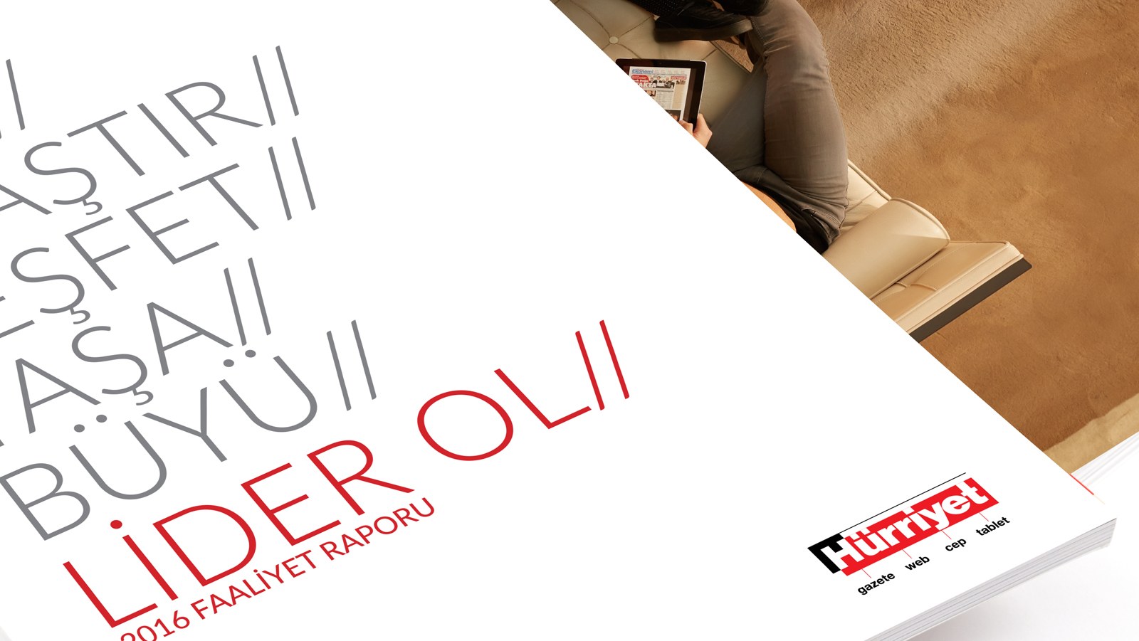 HÜRRİYET GAZETECİLİK / 2016 Faaliyet Raporu / 2016 Annual Report