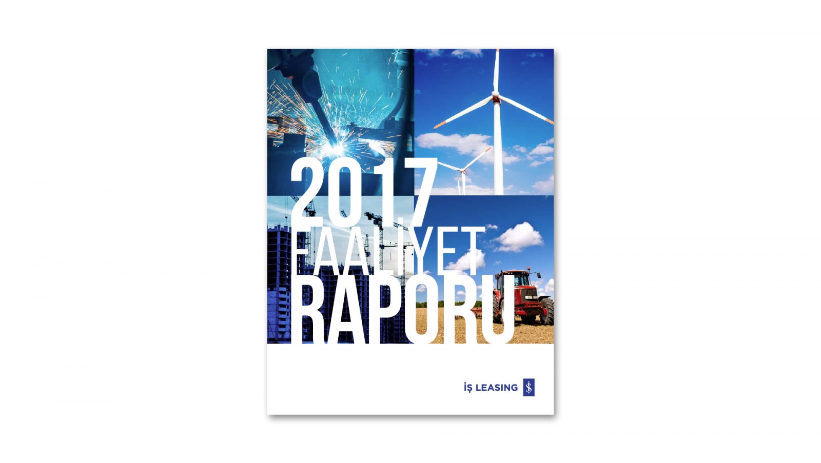 İŞ LEASING / 2017 Faaliyet Raporu / 2017 Annual Report