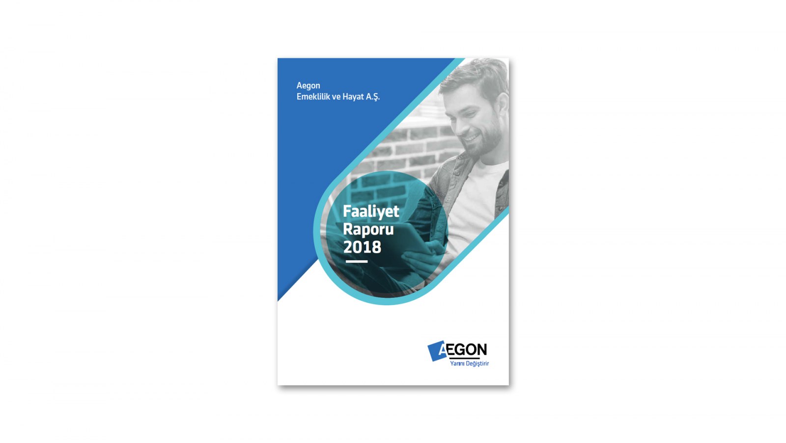 AEGON EMEKLİLİK VE HAYAT / 2018 Faaliyet Raporu / 2018 Annual Report