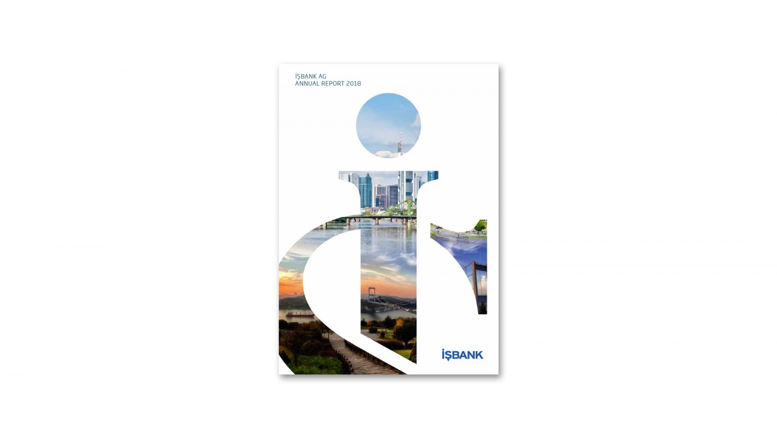 İŞBANK AG (ALMANYA) / 2018 Faaliyet Raporu / 2018 Annual Report