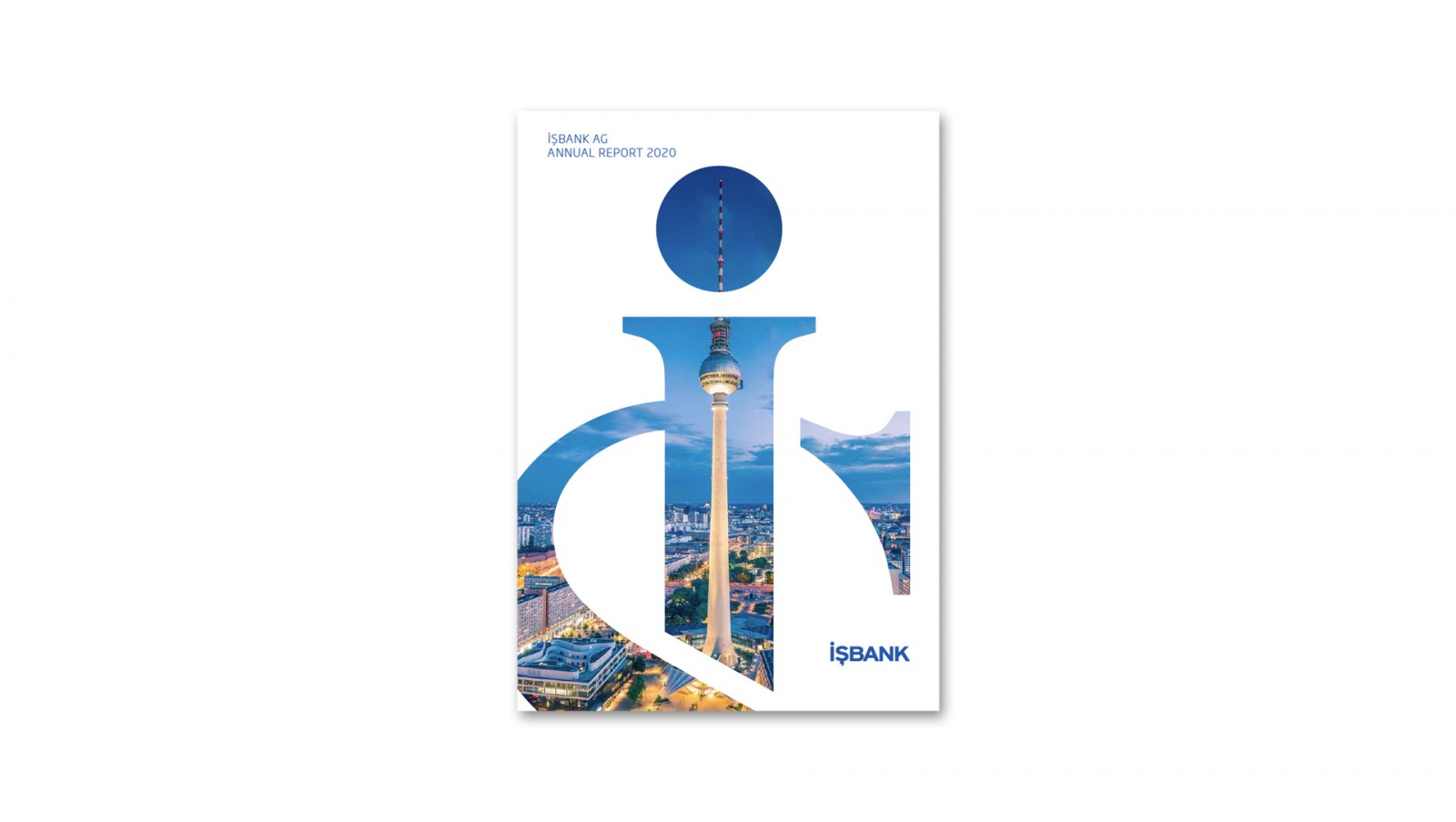 İŞBANK AG (ALMANYA) / 2020 Faaliyet Raporu / 2020 Annual Report