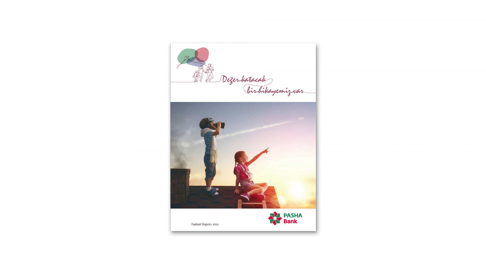 PASHA BANK / 2022 Faaliyet Raporu / 2022 ANNUAL REPORT