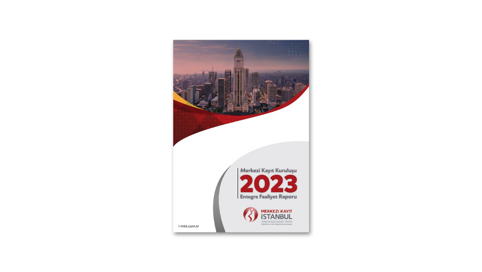 MERKEZİ KAYIT İSTANBUL / 2021 Entegre Faaliyet Raporu / 2021 INTEGRATED ANNUAL REPORT