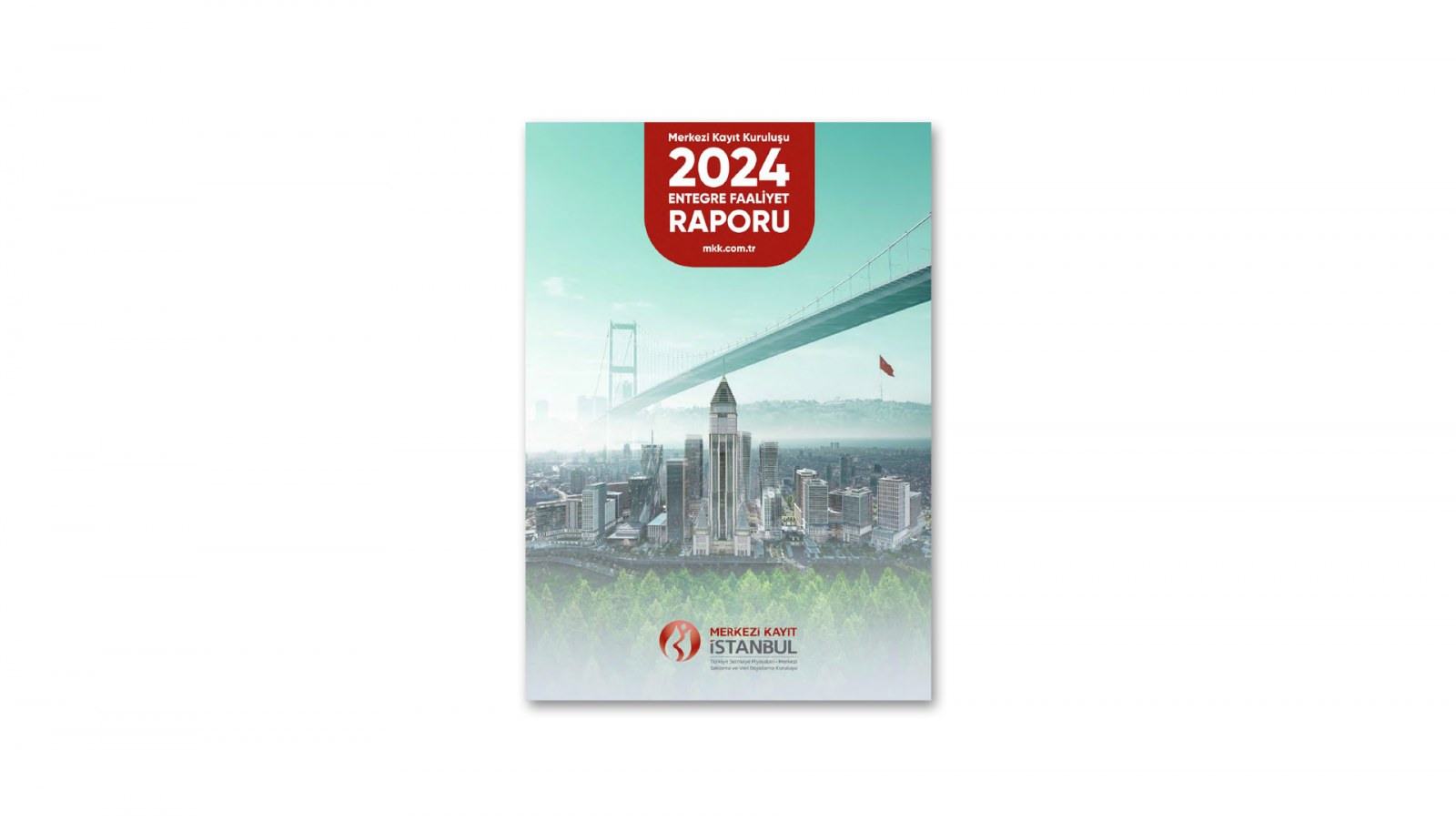 MERKEZİ KAYIT İSTANBUL / 2024 Entegre Faaliyet Raporu / 2024 Integrated Annual Report