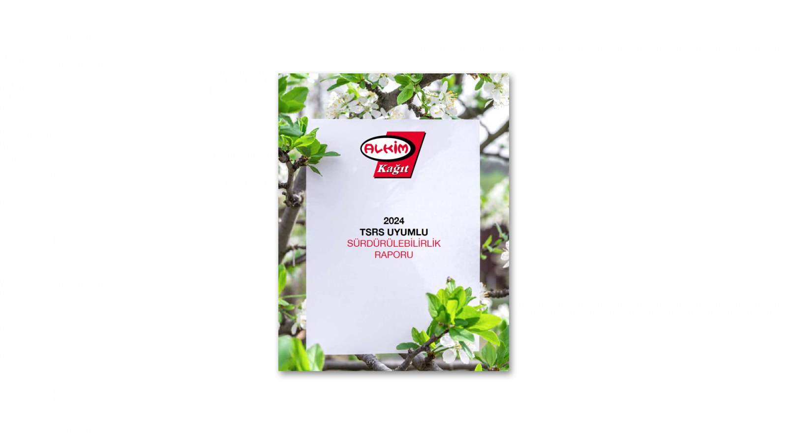 ALKİM KAĞIT / 2024 Sürdürülebilirlik Raporu / 2024 Sustainability Report